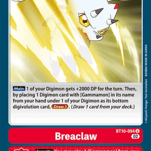 Breaclaw - XROS Encounter - BT10-094 Uncommon