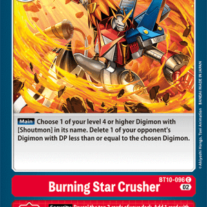 Burning Star Crusher - XROS Encounter - BT10-096 Common