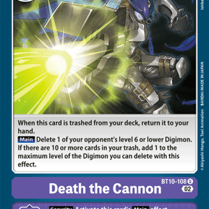 Death the Cannon - XROS Encounter - BT10-108 Uncommon