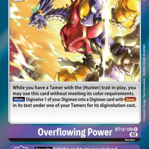 Overflowing Power - BT12-109 - Rare