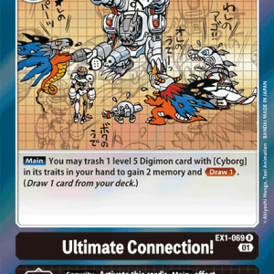 Ultimate Connection! - EX1-069 - Rare