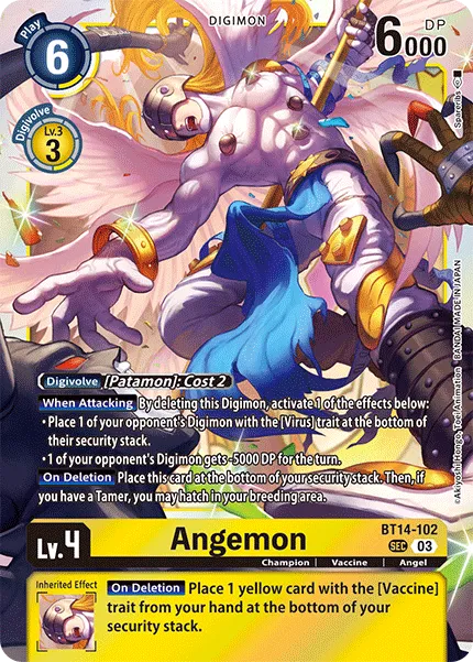 Angemon	Secret Rare	BT14-102 SEC