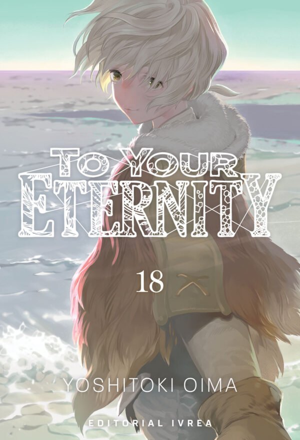 TO YOUR ETERNITY 18